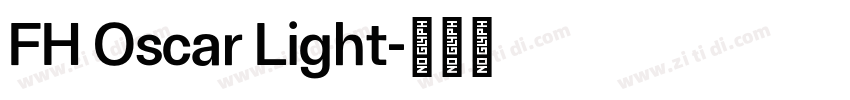 FH Oscar Light字体转换 FH Oscar Light字体转换
